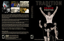 Load image into Gallery viewer, Tradition, The Rise of a Gracie Fighter (DVD)